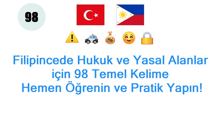 Filipincede Hukuk ve Yasal Alanlar için 98 Temel Kelime: Hemen Öğrenin ve Pratik Yapın! Filipincede Hukuk ve Yasal Alanlar için 98 Temel Kelime: Hemen Öğrenin ve Pratik Yapın!